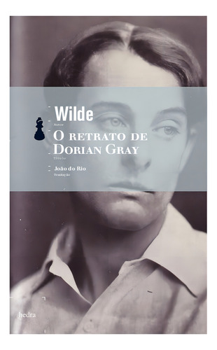 O Retrato de Dorian Gray, de Wilde, Oscar. Editorial Editora Hedra, capa mole em português, 2006