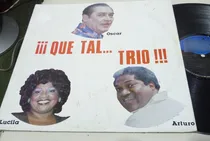 Comprar Jch- Oscar Lucila Arturo Que Tal Trio Musica Criolla Lp