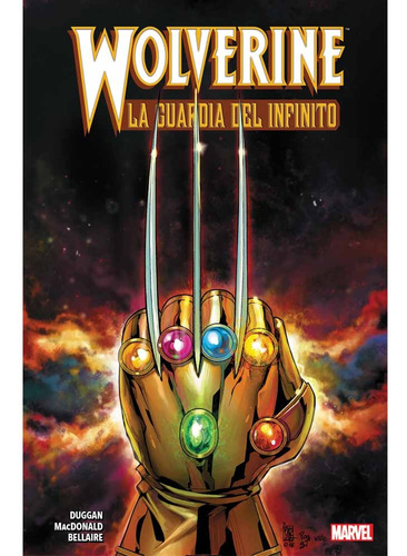 Wolverine La Guardia Del Infinito (hc) - Gerry  Duggan