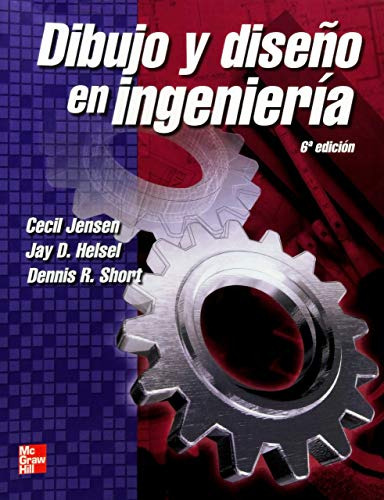 Libro Dibujo Y Diseño En Ingeniería De Cecil Jensen Ed: 6