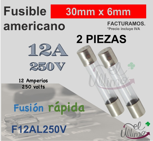 Fusible Vidrio Americano 12a 250v | Fusión Rápida