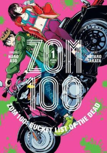 Zom 100: Bucket List Of The Dead, Vol. 1 / Haro Aso