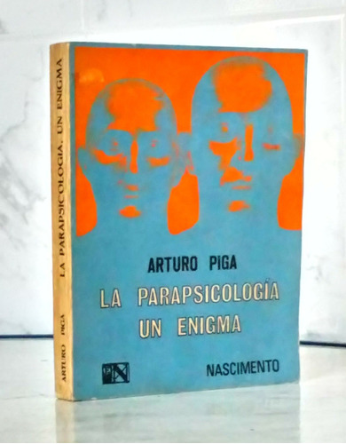 Parapsicología Un Enigma Arturo Piga Edit Nascimento /sc Psi