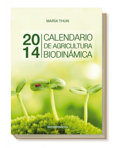 Calendario De Agricultura Biodinámica 2014, De Thun, María. Editorial Antroposófica, Tapa Blanda En Español, 2014