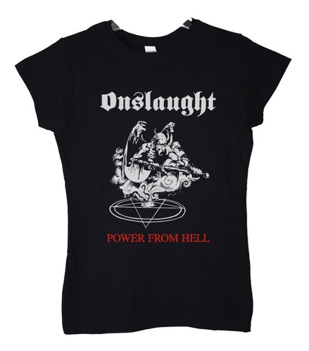 Polera Mujer Onslaught Power From Hell Metal Abominatron