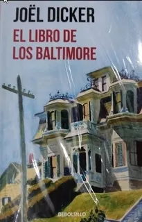 El Libro De Los Baltimore - Dicker