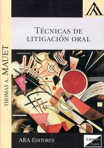 Técnicas De Litigación Oral Mauet