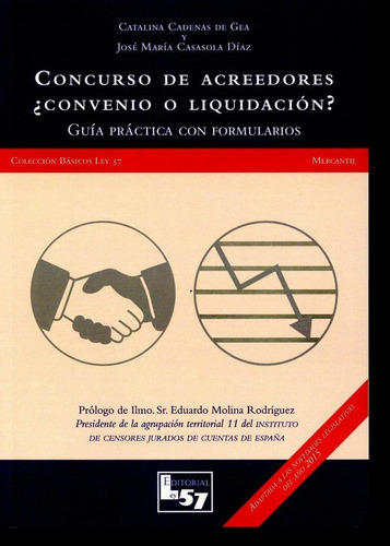 Concurso De Acreedores Ãâ¿convenio O Liquidaciãân?, De Casasola Díaz, Jose María. Editorial Ley 57, Tapa Blanda En Español