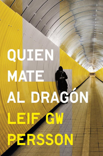 Quien Mate Al Dragãâ³n (inspector Evert Bãâ¤ckstrãâ¶m 2), De Persson, Leif Gw. Editorial Grijalbo, Tapa Blanda En Español