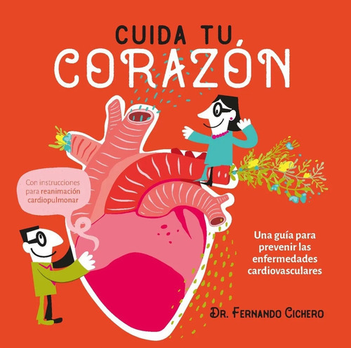 Cuida Tu Corazón - Carlos Fernando Cichero 