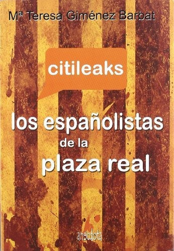 Citileaks, de Maraia Teresa Gimaenez Barbat. Editorial SEPHA, tapa dura en español, 2012