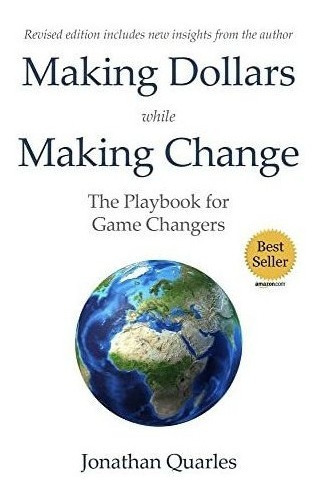 Making Dollars While Making Change, 2e The Playbook., de Quarles, Jonat. Editorial Bmchawk Talks en inglés