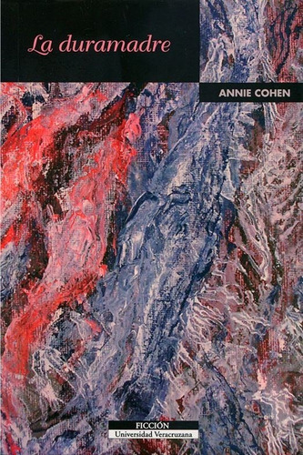 La Duramadre, De Cohen, Annie. Editorial Universidad Veracruzana En Español