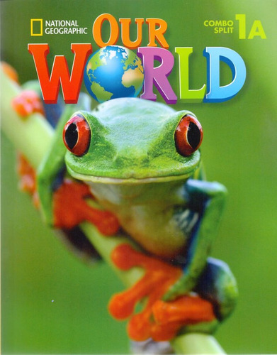 Our World 1A: Combo Split, de Pinkley, Diane. Editora Cengage Learning Edições Ltda., capa mole em inglês, 2013