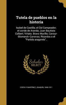 Libro Tutela De Pueblos En La Historia : Isabel De Castil...