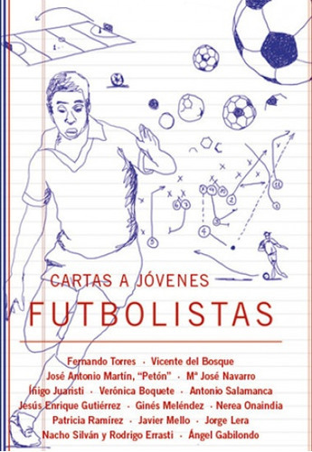 Cartas A Jóvenes Futbolistas, De Vários Autores. Editorial Con Tinta Me Tienes, Tapa Blanda, Edición 1 En Español, 2021