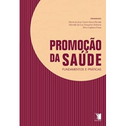 Libro Promocao Da Saude - Fundamentos E Praticas