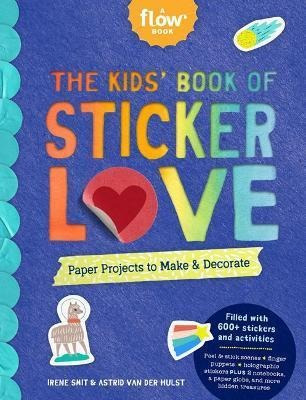 Libro The Kids' Book Of Sticker Love : Paper Projects To ...