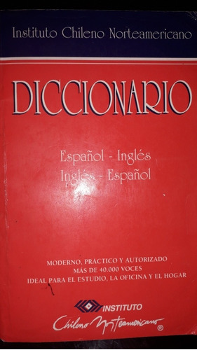 Diccionario Español-ingles Instituto Chileno Norteamericano 
