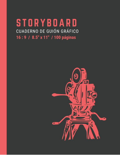 Libro: Storyboard - Cuaderno De Guiones Gráficos: Libreta De