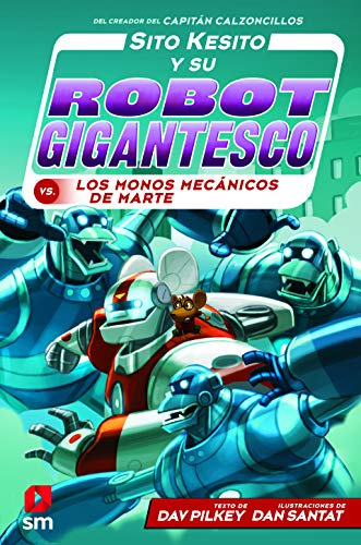 Sito Kesito Y Su Robot Gigantesco Contra Los Monos Mecanicos