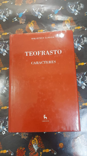 Teofrasto - Caracteres - Editorial Gredos 