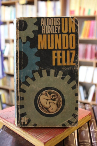 Un Mundo Feliz - Aldous Huxley