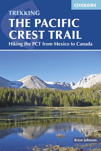 Libro: The Pacific Crest Trail: Hiking The Pct From Mexico