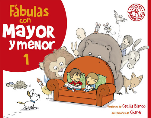 Libro Fábulas Con Mayor Y Menor 1 - Chanti & Cecilia Blanco - Sudamericana Infantil Juvenil
