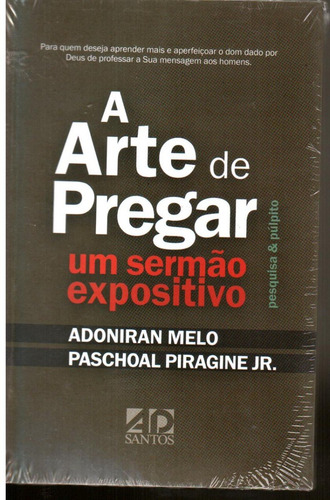 Livro A Arte De Pregar - Um Sermão Explosivo - Adoniran Melo