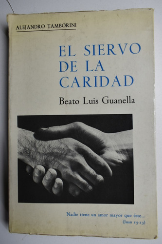 El Siervo De La Caridad: Beato Luis Guanella Tamborini  C108