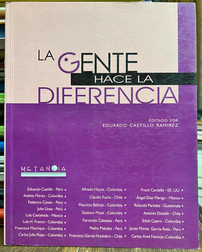 La Gente Hace La Diferencia - Eduardo Castillo Ramirez