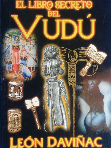 El Libro Secreto Del Vudú/ León Daviñac.