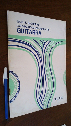 Imagen 1 de 1 de Las Segundas Lecciones De Guitarra - Julio S. Sagreras