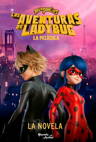 Miraculous, Las Aventuras De Ladybug - La Pelicula - Full