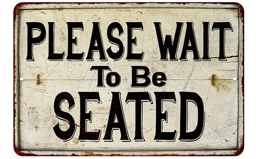 Letrero Vintage Texto Ingl  Please Wait Be Seated  Para Bar