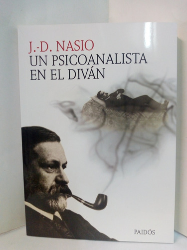 Un Psicoanálista En El Divan - J. D. Nasio 