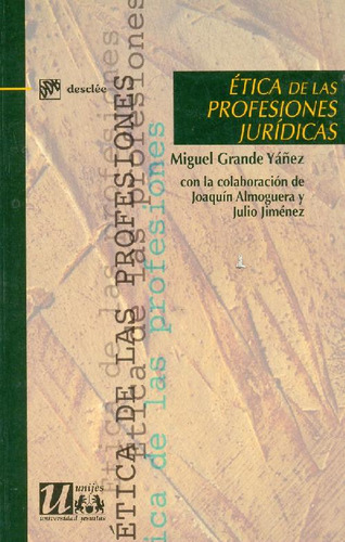 Libro Ética De Profesiones Jurídicas De Miguel Grande Yánez