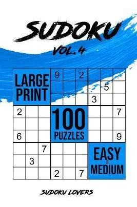 Libro Sudoku Large Print : 100 Easy And Medium Puzzles - ...