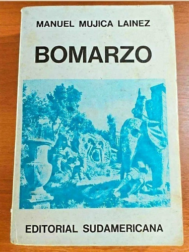 Bomarzo Manuel Mujica Lainez Sudamericana 4ta Edición 1967