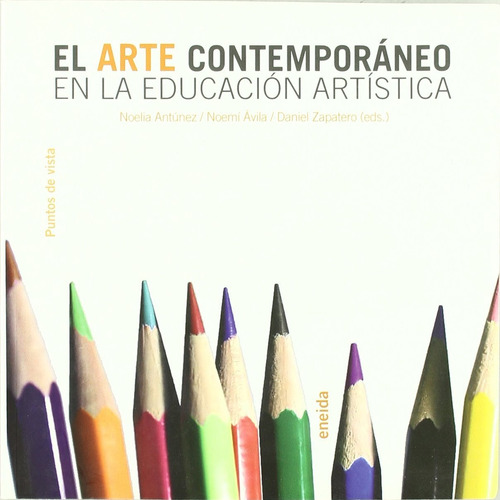 Arte Contemporaneo En La Educacion Artistica - Varios