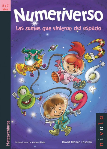 Libro - Numeriverso: Las Sumas Que Vinieron Del Espacio 