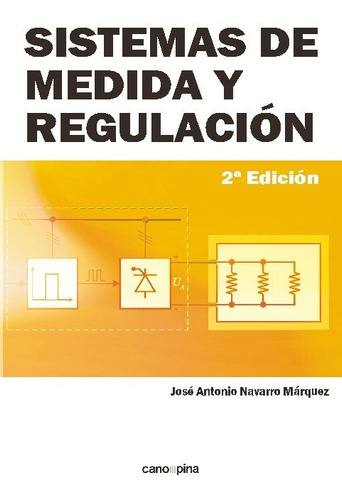 Libro Sistemas De Medida Y Regulación - Navarro Marquez