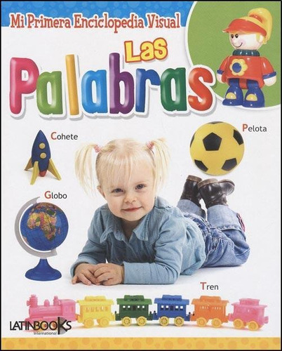 Las Palabras - Mi Primera Enciclopedia Virtual - Latinbooks