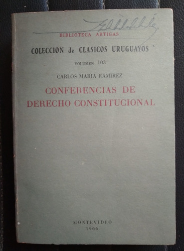 Conferencias De Derecho Constitucional Carlos María Ramírez