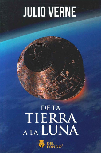 De La Tierra A La Luna - Julio Verne