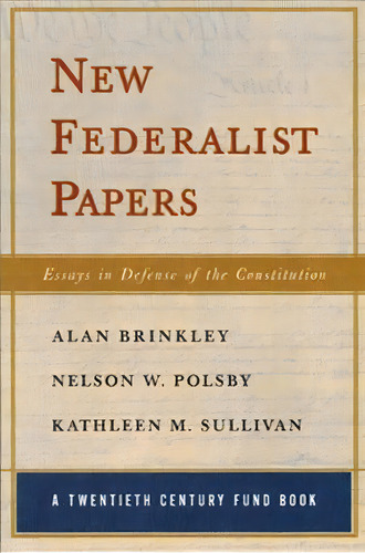 New Federalist Papers, De Alan Brinkley. Editorial Ww Norton Co, Tapa Blanda En Inglés