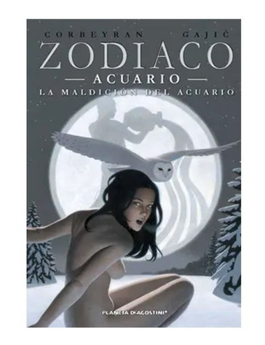 Zodiaco Nº 11: La Maldicion De Acuario