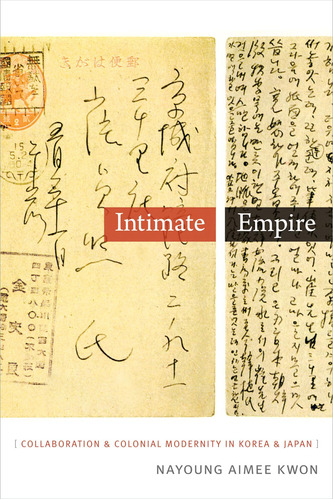 Libro: Intimate Empire: Collaboration And Colonial Modernity