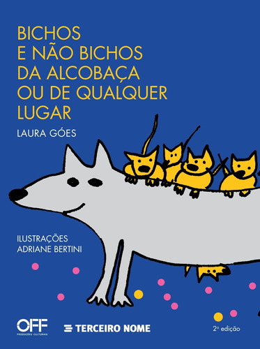 Livro Bichos E Não Bichos Da Alcobaç Laura Góes